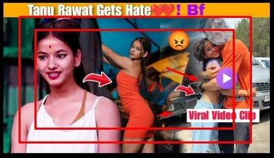 Tanu Rawat Original Telegram Video Clips , Tanu Rawat Full Viral Video Download Link